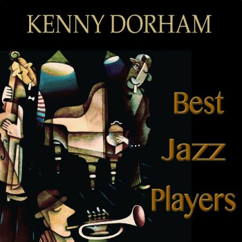 Kenny Dorham Be My Love (Take 2) [Remastered]