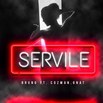 Bruno feat. Cozman & Onat Servile