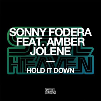 Sonny Fodera feat. Amber Jolene Hold It Down