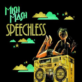 Mish Mash Speechless (King Unique Led Dub)