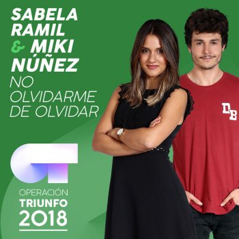 Sabela Ramil feat. Miki Núñez No Olvidarme De Olvidar - Operación Triunfo 2018