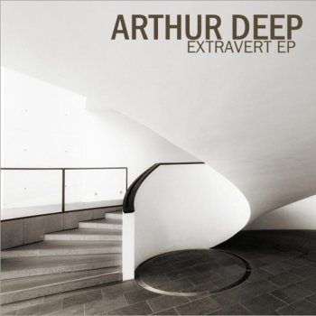 Arthur Deep Extravert (Original Mix)