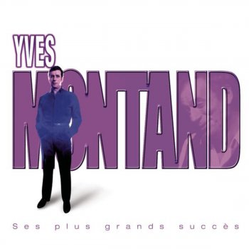 Yves Montand Elle a... (Version 1957)