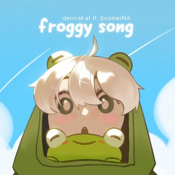 Derivakat feat. BoomerNA Froggy Song