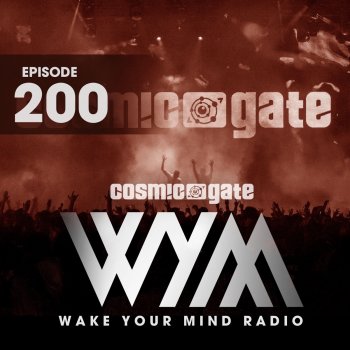 Cosmic Gate Wake Your Mind Intro (WYM200)