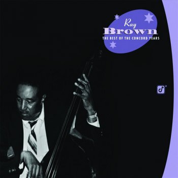 Ray Brown I'm Afraid the Masquerade Is Over