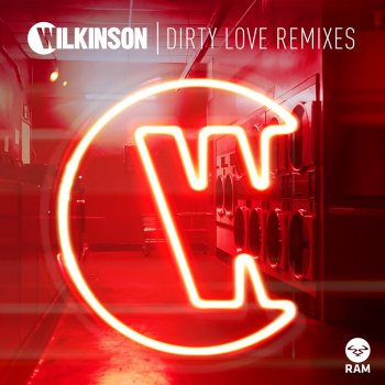 Wilkinson feat. Talay Riley Dirty Love (TC Remix)