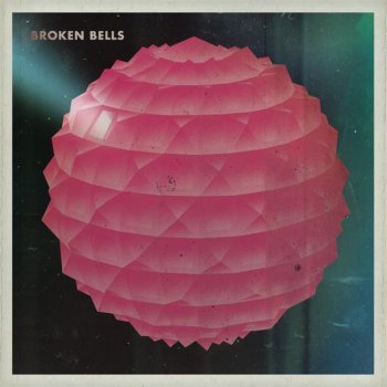 Broken Bells Your Head Is On Fire