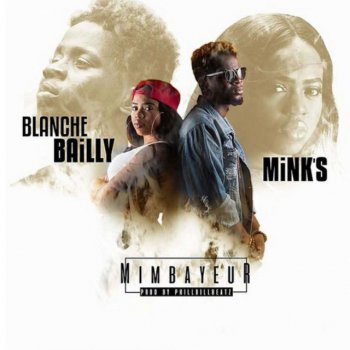 Blanche Bailly feat. Mink's Mimbayeur