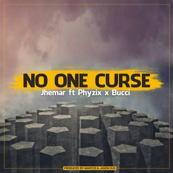 Phyzix feat. Jhemar & Bucci No One Curse