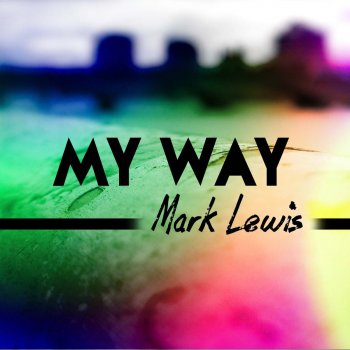 Mark Lewis Live a Lie (Radio Mix)