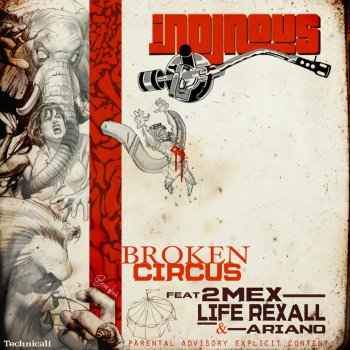 inDJnous Broken Circus (feat. 2Mex, Life Rexall & Ariano)