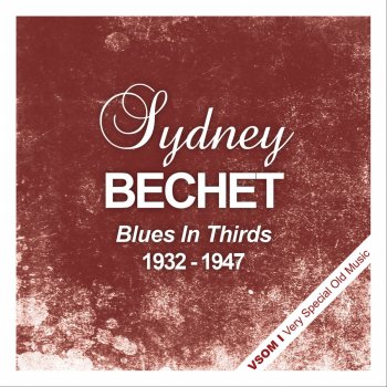 Sidney Bechet Blame It On the Blues (Remastered)