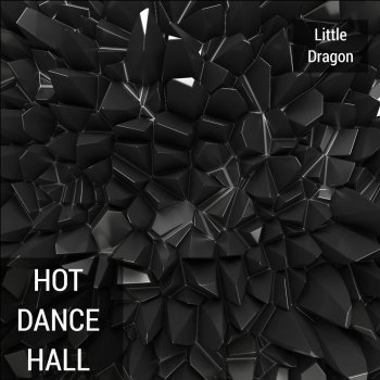Little Dragon Hot Dance Hall