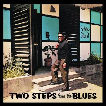 Bobby “Blue” Bland I Don't Want No Woman