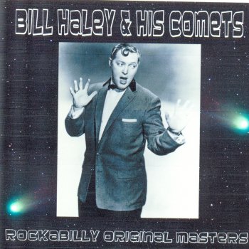 Bill Haley & His Comets Stop Beatin' Around the Mulberry Bush