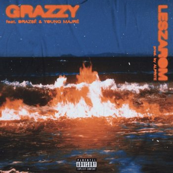 Grazzy feat. DRAZ$É & Young Majré Leszarom