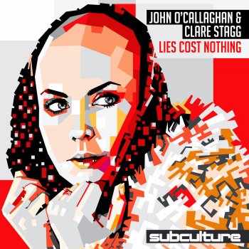 John O'Callaghan feat. Clare Stagg Lies Cost Nothing