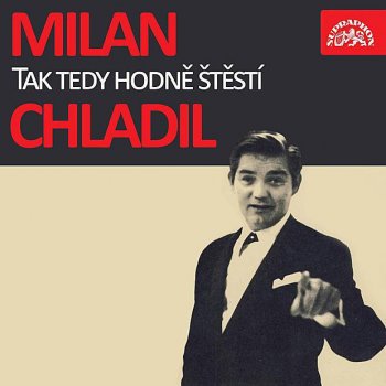 Milan Chladil feat. Karel Vlach se svým orchestrem Papírová Růže