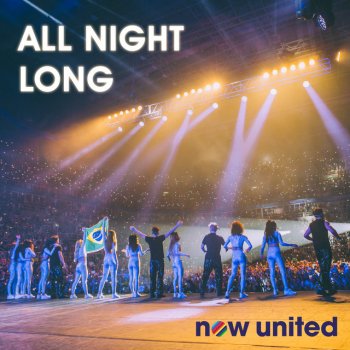 Now United All Night Long