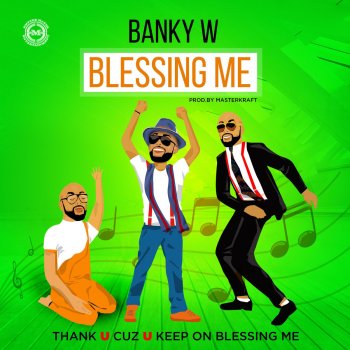 Banky W. Blessing Me