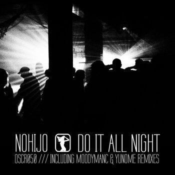 Nohijo Do It All Night (Moodymanc's Breakhouse Mix)
