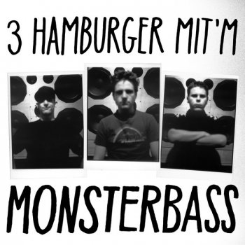Fettes Brot 3 Hamburger mit'm Monsterbass Mix von DJ exel.Pauly
