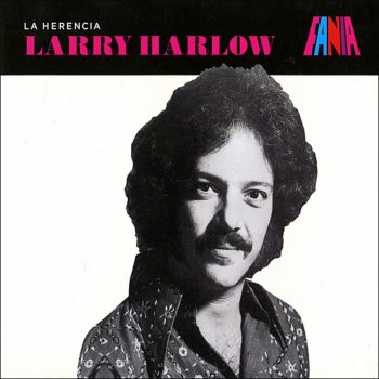 Larry Harlow Con La Mayor Elegancia