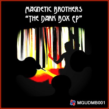 Magnetic Brothers The Dark Box - Original Mix