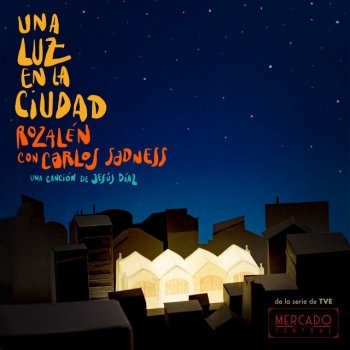 Rozalén Una Luz en la Ciudad (feat. Carlos Sadness) [Cabecera]