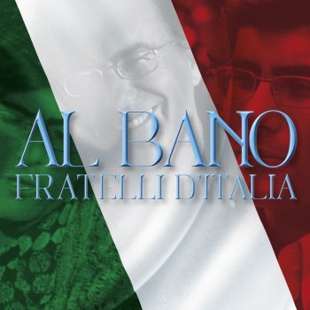 Al Bano Fratelli d'Italia