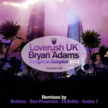 Loverush UK feat. Bryan Adams Tonight in Babylon (Ronski Speed with Stoneface & Terminal remix)