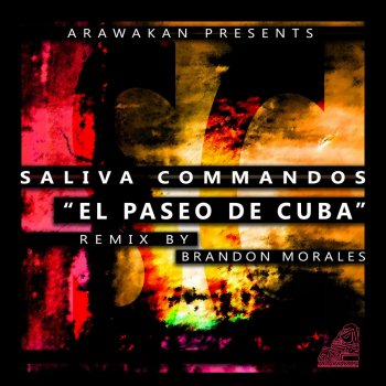 Saliva Commandos feat. Brandon Morales Paseo De Cuba - Brandon Morales Druma Dub