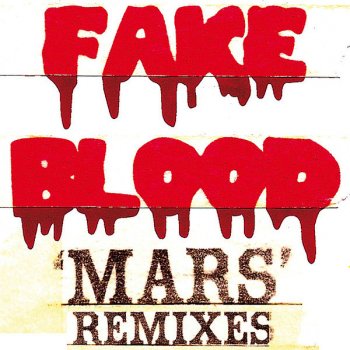 Fake Blood Mars