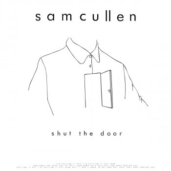 Sam Cullen Shut The Door
