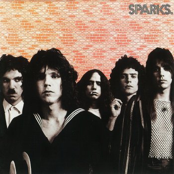 Sparks (No More) Mr. Nice Guys