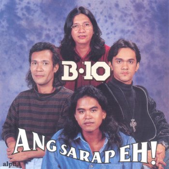 B10 Ang Sarap Eh!