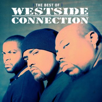 Westside Connection The Gangsta, The Killa And The Dope Dealer - Edited