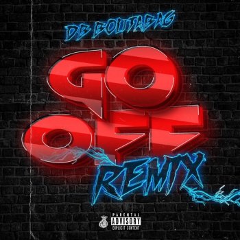 DB.Boutabag Go Off Remix