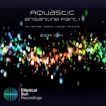 Aquastic feat. Tip D'oris Brigantine - Tip D'Oris Remix