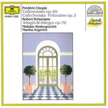 Frédéric Chopin, Mstislav Rostropovich & Martha Argerich Cello Sonata In G Minor, Op.65: 3. Largo