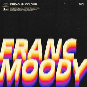 Franc Moody Dream in Colour