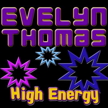 Evelyn Thomas High Energy