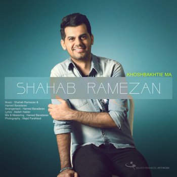 Shahab Ramezan Khoshbakhti-e Ma - Single