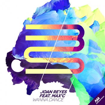 Joan Reyes feat. Max'C Wanna Dance - Radio Edit