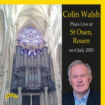 Colin Walsh Prelude & Fugue in E Minor, BWV 548 "Wedge" (Live at St. Ouen, France, 7/6/2003)