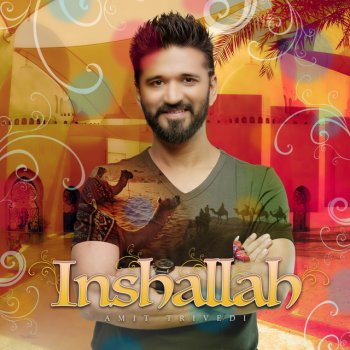 Amit Trivedi feat. Alaa Wardi Inshallah (From Songs of Dance)