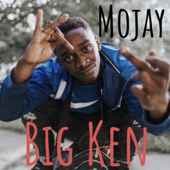Mojay Big Ken