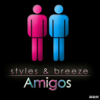 Styles & Breeze Amigos (Kenny Hayes Blue Sphere Remix)