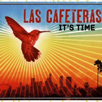 Las Cafeteras It's Movement Time